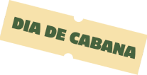 Dia de cabana